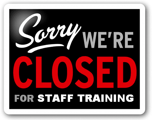 closed for staff training