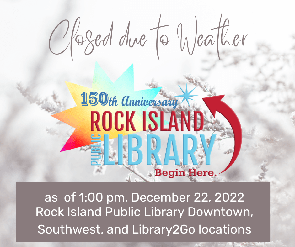 Closed due to weather 1:00 pm December 22, 2022